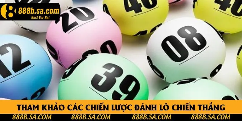 Tham khảo các chiến lược đánh lô chiến thắng